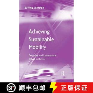Sustainable and Achieving the 9780754649410 Mobility 4周达 Time Leisure Everyday Travel