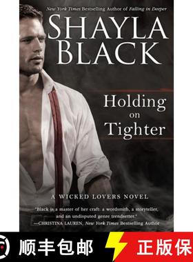 【3-4周达】Holding on Tighter: A Wicked Lovers Novel [9780425275481]