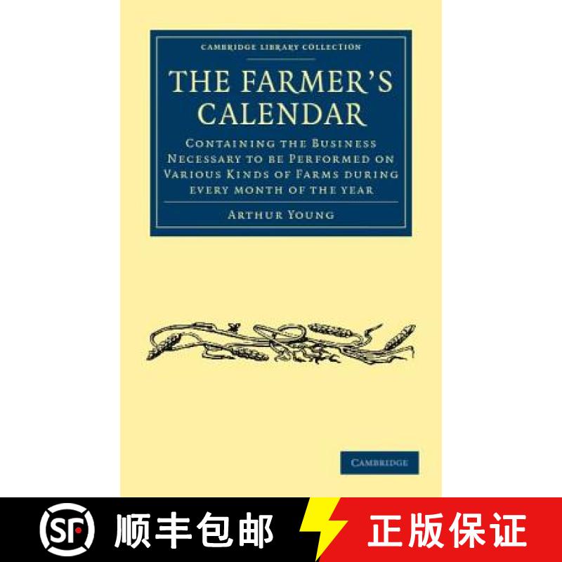 【3-4周达】Farmer's Calendar: Containing the Business Necessary to be Performed on Various Kinds of F... [9781108037167]
