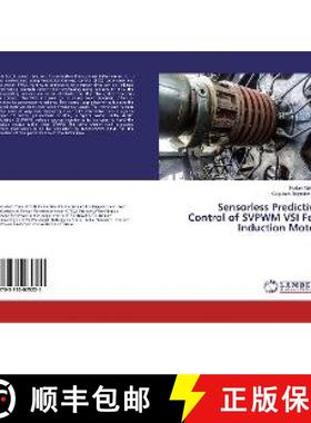 预订 Sensorless Predictive Control of SVPWM VSI Fed Induction Motor [9783330075221]