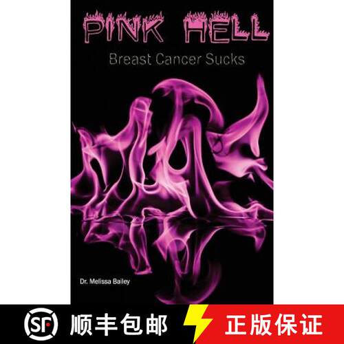 【3-4周达】Pink Hell: Breast Cancer Sucks [9780692533680]