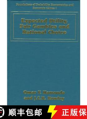 【3-4周达】Expected Utility, Fair Gambles and Rational Choice [9781858984339]