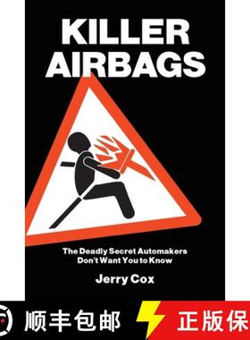 【3-4周达】Killer Airbags: The Deadly Secret Automakers Don't Want You to Know [9781716027413]