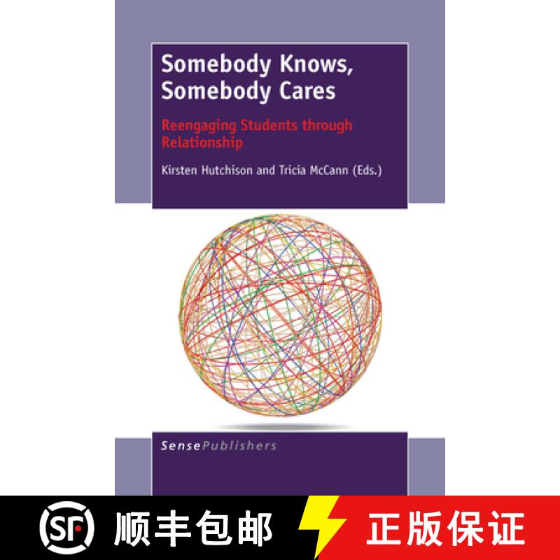 预订 Somebody Knows, Somebody Cares: Reengaging Students Through Relationship [9789463001328]