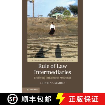 预订 精装 Rule of Law Intermediaries : Brokering Influence in Myanmar [9781108830867]