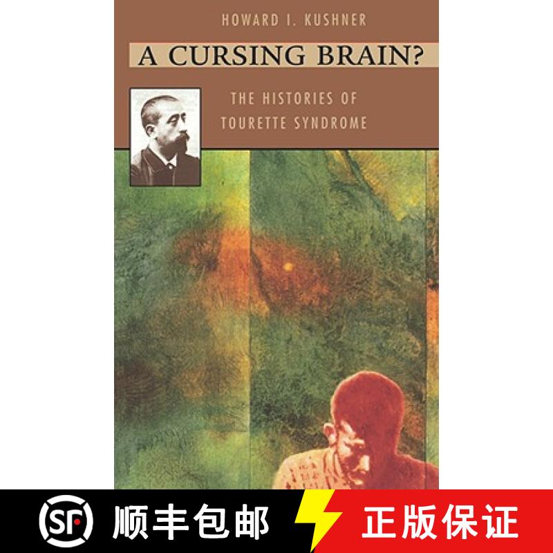 【3-4周达】A Cursing Brain?: The Histories of Tourette Syndrome [9780674003866]