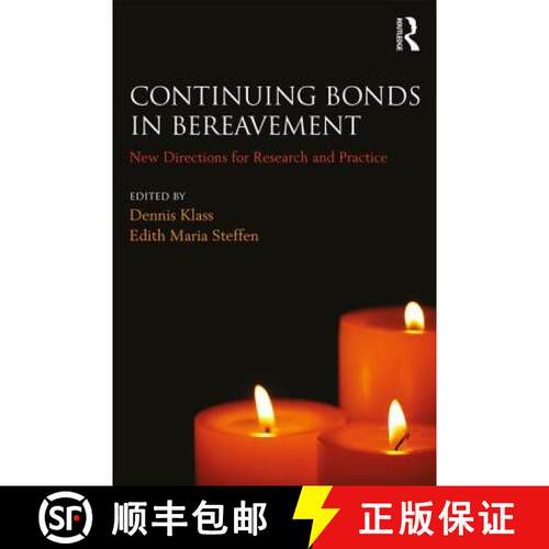 【3-4周达】Continuing Bonds in Bereavement: New Directions for Research and Practice [9780415356206]