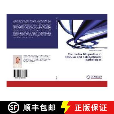 预订 The matrix Gla protein in vascular and osteoarticular pathologies [9783659803352]