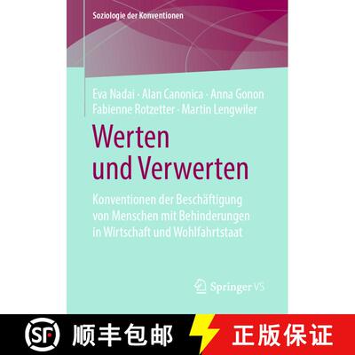 【3-4周达】Werten und Verwerten : Konventionen der Beschäftigung von Menschen mit Behinderungen in W... [9783658257255]