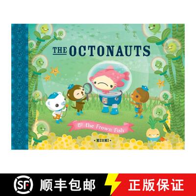 【3-4周达】The Octonauts and the Frown Fish [9781597020145]