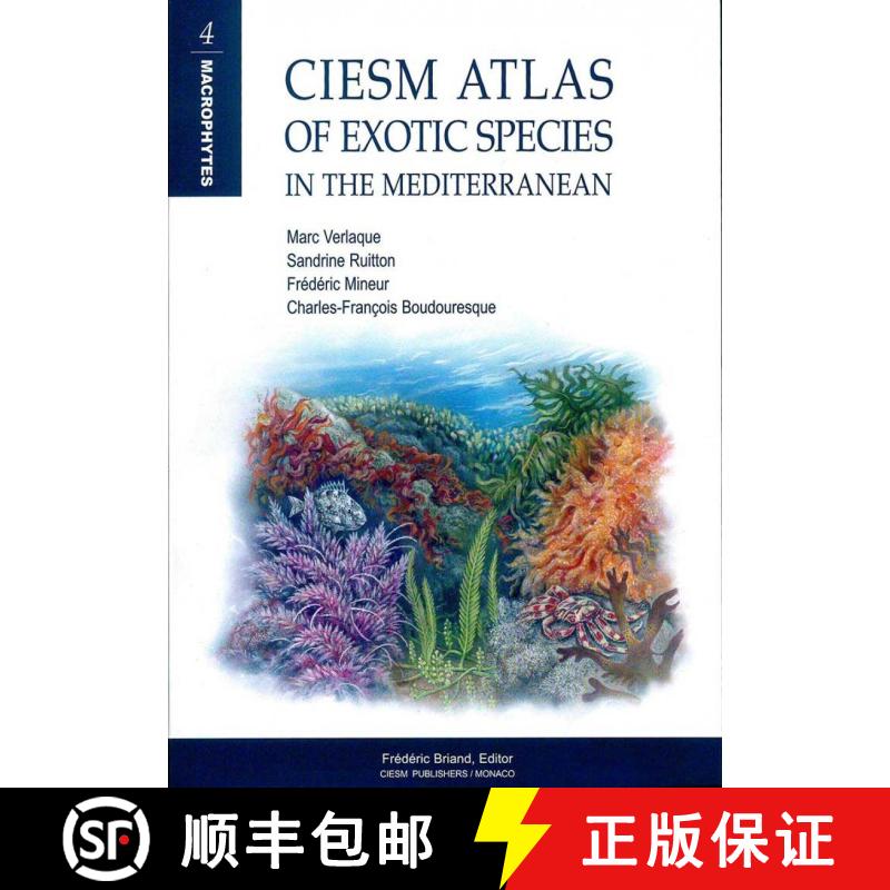 预订 CIESM Atlas of Exotic Species in the Mediterranean, Volume 4: Macrophytes [9789299000342]
