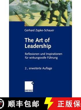 【3-4周达】The Art of Leadership : Reflektionen und Inspirationen für wirkungsvolle Führung [9783322874023]
