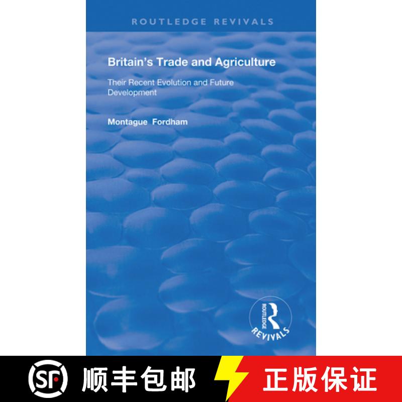 【3-4周达】Britain's Trade and Agriculture: Their Recent Evolution and Future Development [9780367178963]