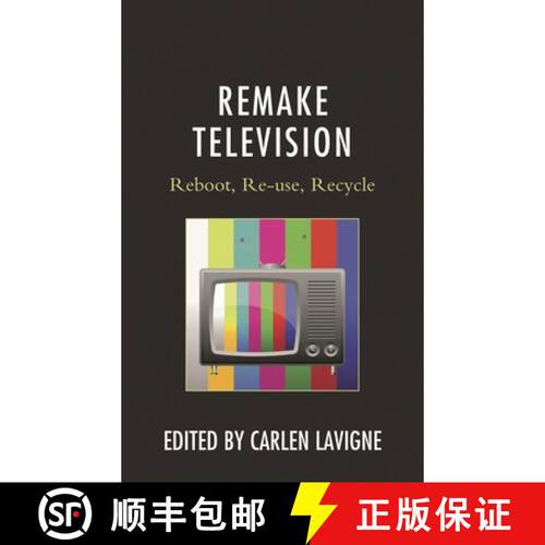 【3-4周达】Remake Television : Reboot, Re-use, Recycle [9781498550475]