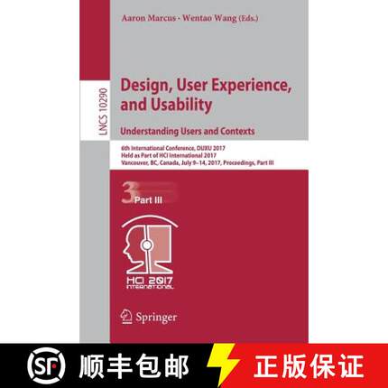 【3-4周达】Design, User Experience, and Usability: Understanding Users and Contexts: 6th Internationa... [9783319586397]