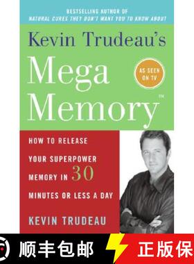 【3-4周达】Kevin Trudeau's Mega Memory: How to Release Your Superpower Memory in 30 Minutes or Less a... [9780688153878]