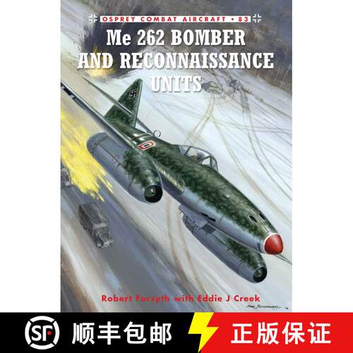 【3-4周达】Me 262 Bomber and Reconnaissance Units [9781849087490]