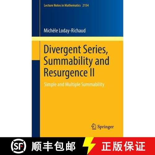 【3-4周达】Divergent Series, Summability and Resurgence II: Simple and Multiple Summability - Diverge... [9783319290744]