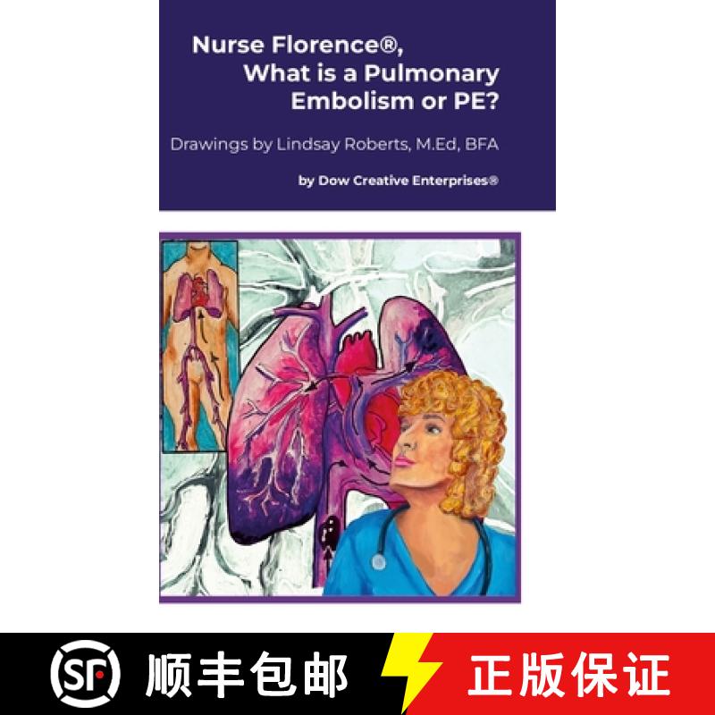 【3-4周达】Nurse Florence(R), What is a Pulmonary Embolism or PE? [9781300914303]