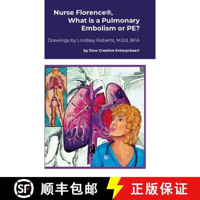 【3-4周达】Nurse Florence(R), What is a Pulmonary Embolism or PE? [9781300914303]
