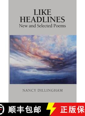 预订 Like Headlines: New & Selected Poems [9781732738317]