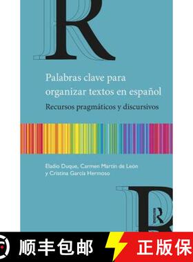 【3-4周达】Palabras clave para organizar textos en español : Recursos pragmáticos y discursivos [9781138592049]