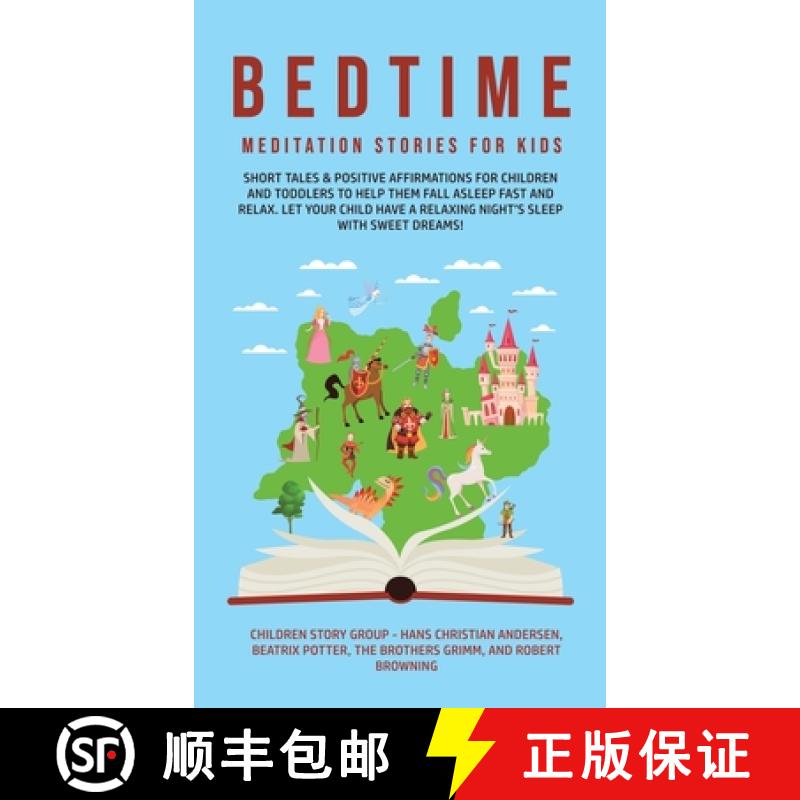 【3-4周达】Bedtime Meditation Stories for Kids: Short Tales & Positive Affirmations for Children and ... [9781800762602]