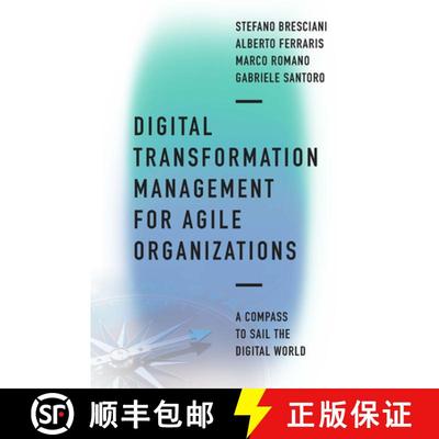 【3-4周达】Digital Transformation Management for Agile Organizations: A compass to sail the digital w... [9781800431720]