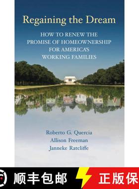 【3-4周达】Regaining the Dream : How to Renew the Promise of Homeownership for America's Working Fami... [9780815721727]