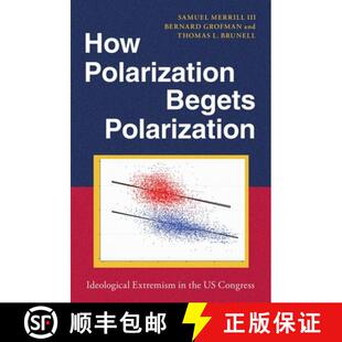 Extremism Begets Congress How 4周达 9780197745236 Polarization the Ideological