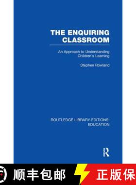 【3-4周达】The Enquiring Classroom (Rle Edu O): An Introduction to Children's Learning [9780415750974]