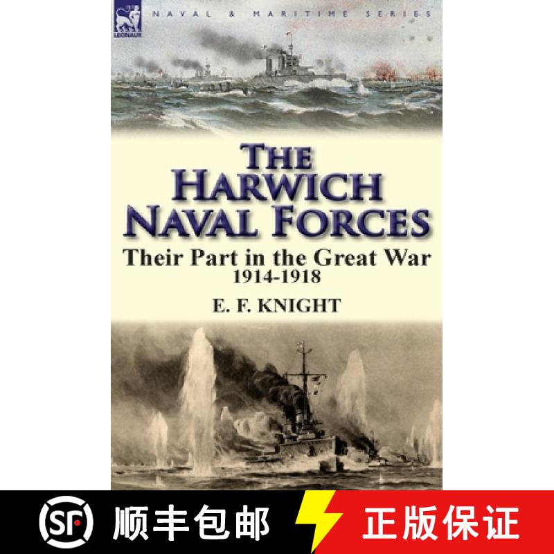 【2-3周达】The Harwich Naval Forces: Their Part in the Great War, 1914-1918 [9780857066275]