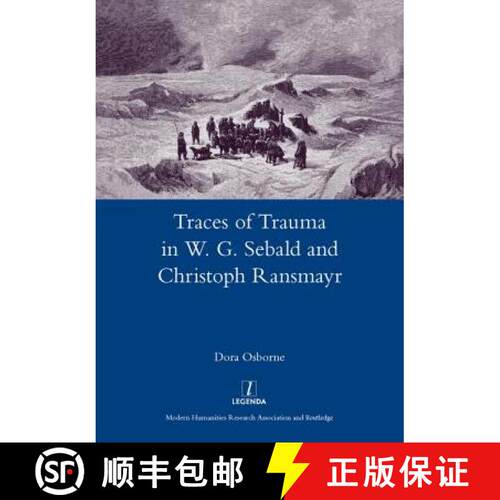 【3-4周达】精装 Traces of Trauma in W. G. Sebald and Christoph Ransmayr [9781907975400]