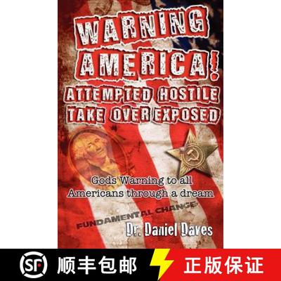 【3-4周达】Warning America! Attempted Hostile Take Over Exposed: Gods Warning To All Americans Throug... [9780976352129]