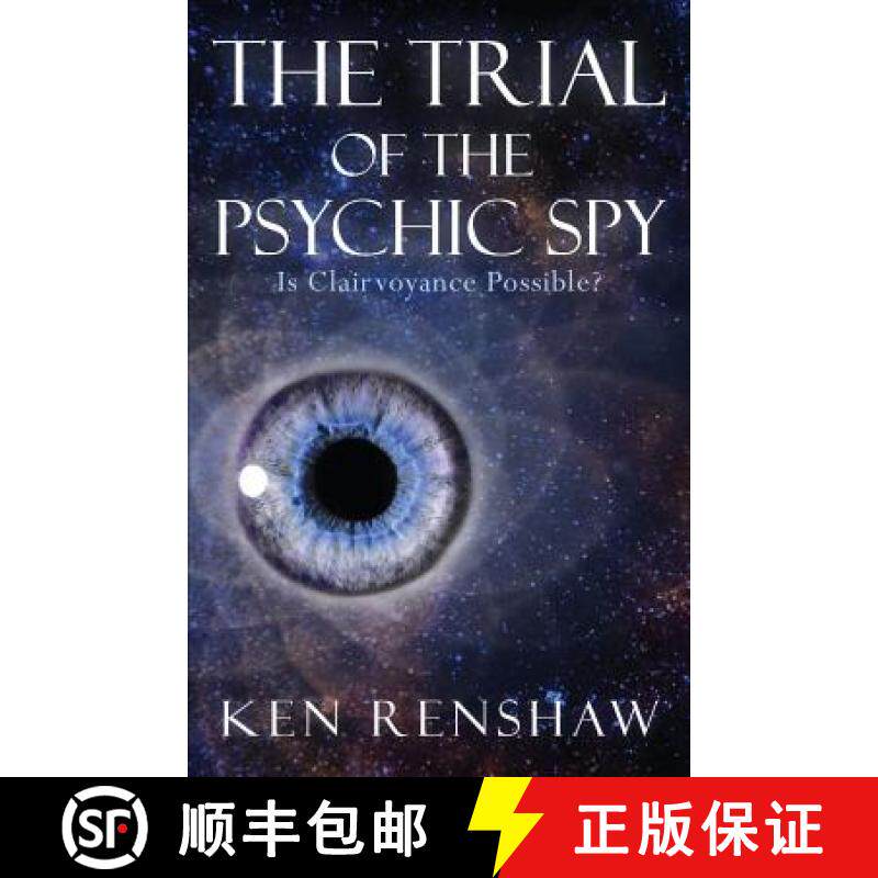 预订 The Trial of the Psychic Spy: Is Clairvoyance Possible [9780996623100]