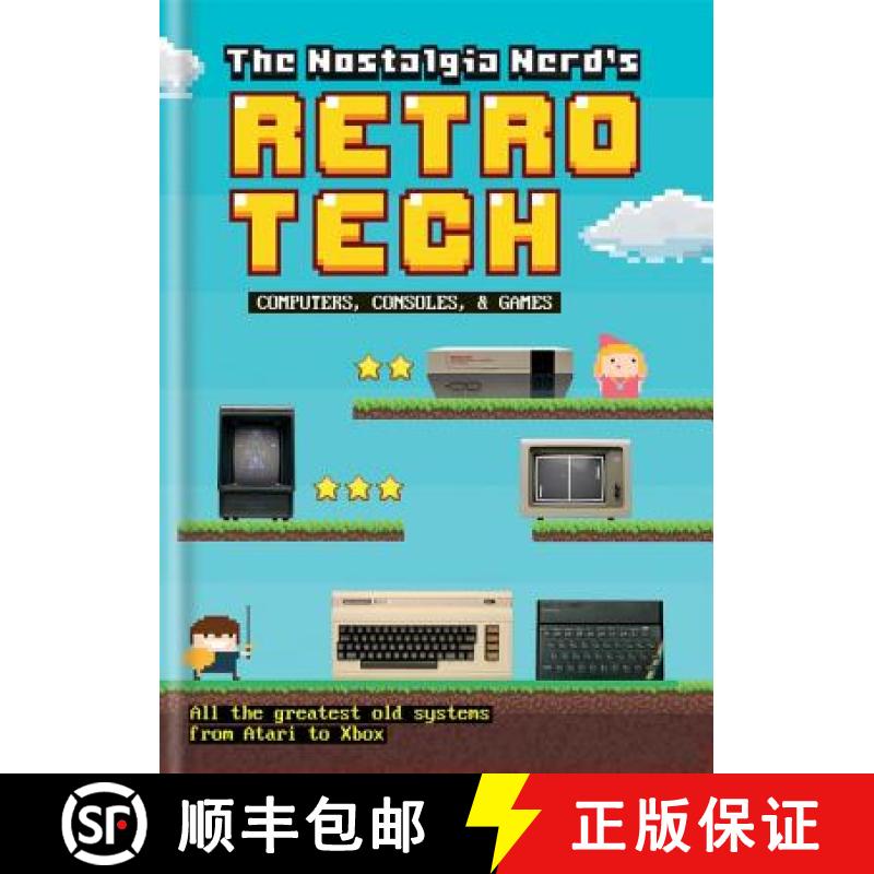 【3-4周达】The Nostalgia Nerd's Retro Tech: Computer, Consoles and Games [9781781575703]
