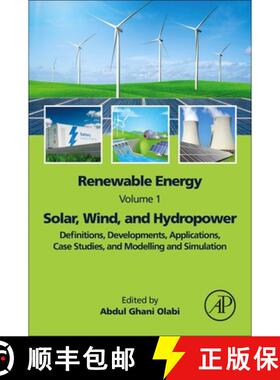 【3-4周达】Renewable Energy - Volume 1: Solar, Wind, and Hydropower: Definitions, Developments, Appli... [9780323995689]