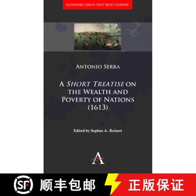 【3-4周达】精装 A 'Short Treatise' on the Wealth and Poverty of Nations (1613) [9780857289735]