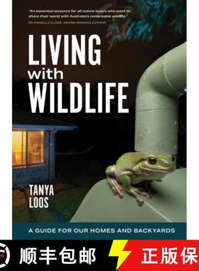 【3-4周达】Living with Wildlife: A Guide for Our Homes and Backyards [9781486316946]
