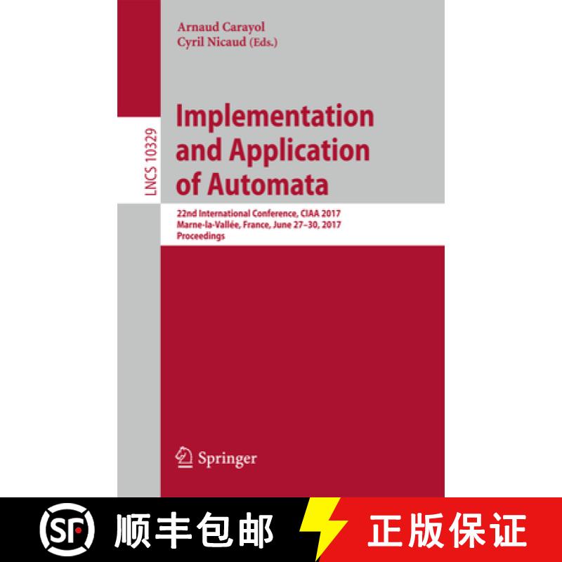 【3-4周达】Implementation and Application of Automata : 22nd International Conference, CIAA 2017, Mar... [9783319601335]