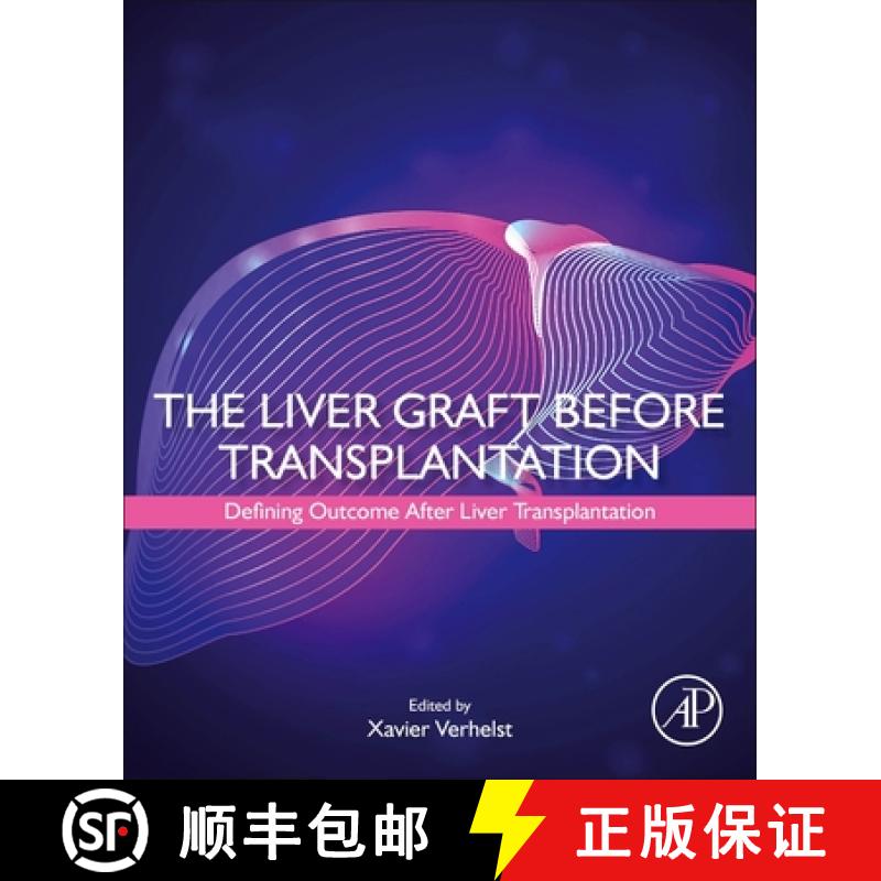 【3-4周达】The Liver Graft Before Transplantation: Defining Outcome After Liver Transplantation [9780323996556]