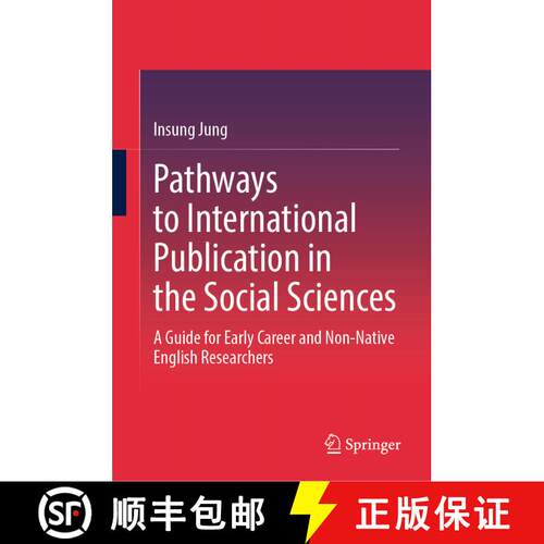 【3-4周达】精装 Pathways to International Publication in the Social Sciences: A Guide for Early Caree... [9789819608003]