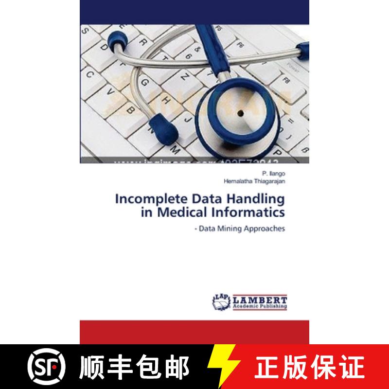 【3-4周达】Incomplete Data Handling  in Medical Informatics [9783659112003]