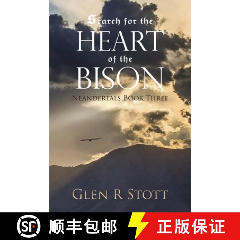 【3-4周达】Search for the Heart of the Bison: Neandertals Book Three [9781646696437]
