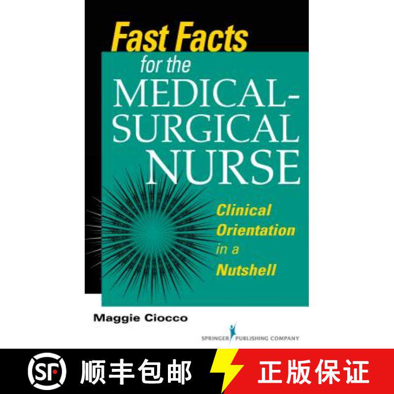 【3-4周达】Fast Facts for the Medical- Surgical Nurse : Clinical Orientation in a Nutshell [9780826119896]