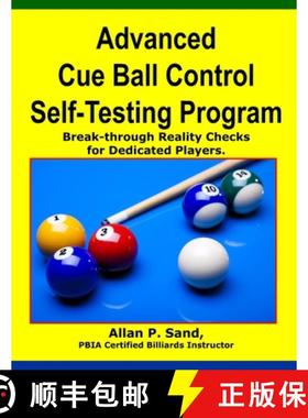 预订 Advanced Cue Ball Control Self-Testing Program: Break-through reality checks for dedicated players [9781625050076]