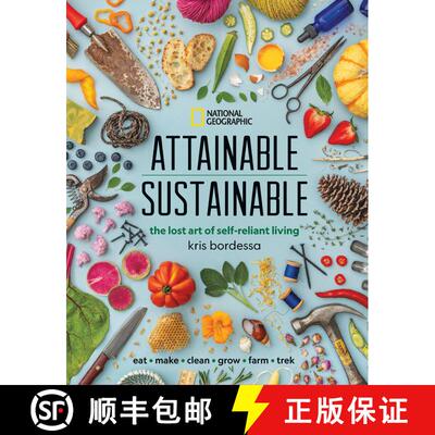 【3-4周达】精装 Attainable Sustainable: The Lost Art of Self-Reliant Living [9781426220548]