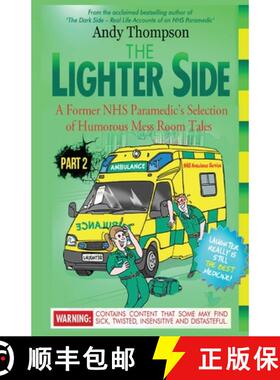 【3-4周达】The Lighter Side Part 2: A Former NHS Paramedic's Selection of Humorous Mess Room Tales [9781910734421]