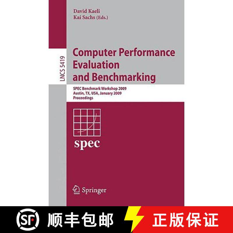 【3-4周达】Computer Performance Evaluation and Benchmarking : SPEC Benchmark Workshop 2009, Austin, T... [9783540937982]