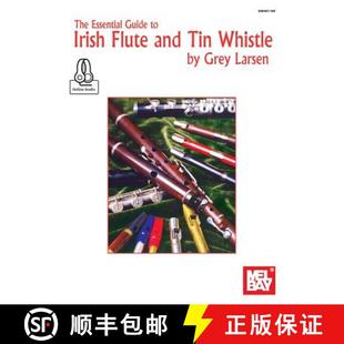 【3-4周达】Essential Guide to Irish Flute and Tin Whistle [9780786686834]